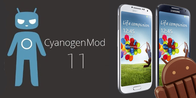 CyanogenMod 11 est maintenant disponible sur les Galaxy S5 et Galaxy S4