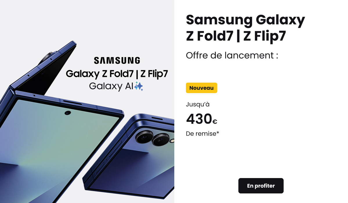 Z Flip7, Z Fold7 : Samsung sort le grand jeu et SFR les propose à partir de 429 € !