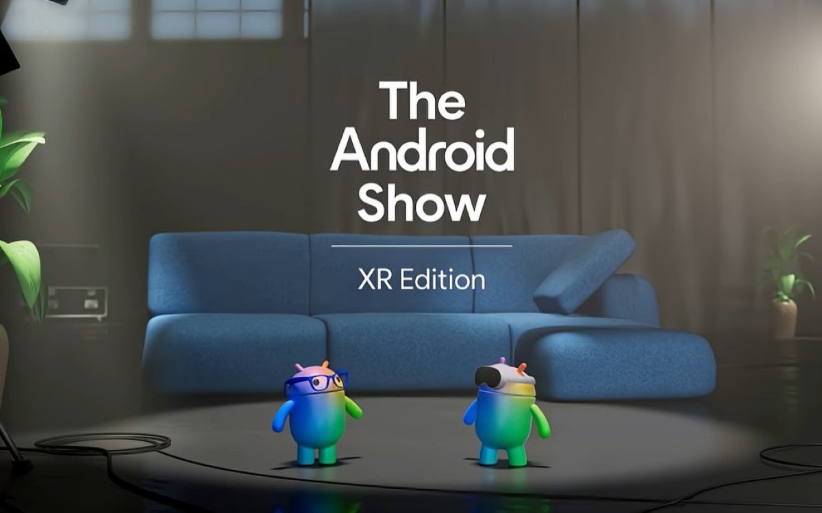 « Découvrez le futur d’Android XR » : battle de robots, lunettes et casque connectés… Google tease sa conférence The Android Show du 8 décembre
