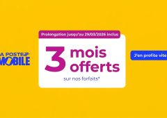 3 mois gratuits la poste mobile