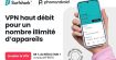 Ce VPN complet avec antivirus intégré est à un petit prix (-88%), avec 4 mois offerts